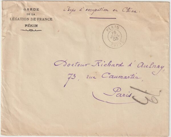 1903  CHINA - FRANCE …FRENCH OCCUPATION FORCES..FRENCH LEGATION..